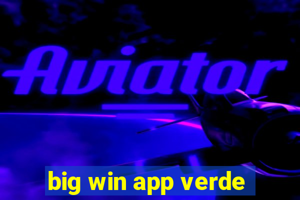 big win app verde